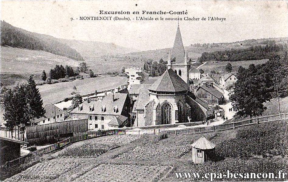 Excursion en Franche-Comté - 9. - MONTBENOIT (Doubs). - L'Abside et le nouveau Clocher de l'Abbaye